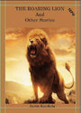 The roaring Lion and other stories